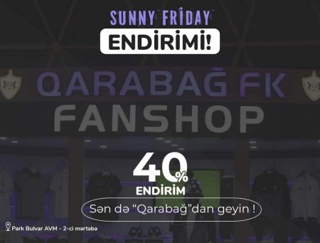 "Qarabağ"dan "Sunny Friday" kampaniyası